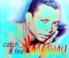 Haddaway Catch A Fire album cover