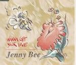 Jenny Bee Wanna Get Your Love album cover