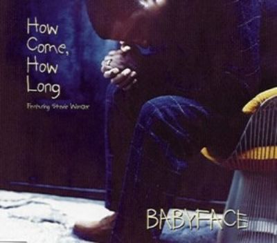 Babyface & Stevie Wonder How Come How Long album cover