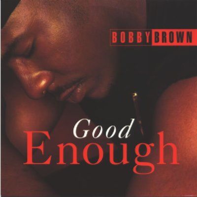 Bobby Brown Good Enough album cover