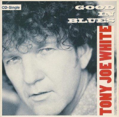 Tony Joe White Good In Blues album cover