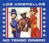 Los Umbrellos No Tengo Dinero album cover