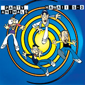 Party Animals Hawaii 5-0 album cover
