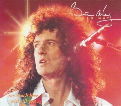 Brian May Too Much Love Will Kill You album cover