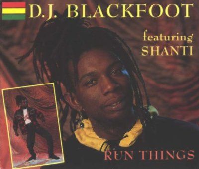 DJ Blackfoot & Shanti Run Things album cover