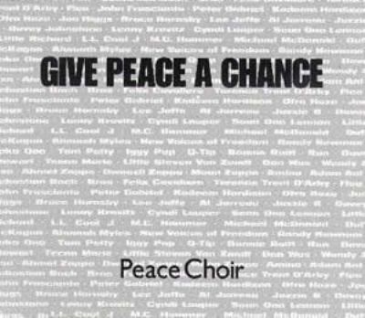 Peace Choir Give Peace A Chance album cover