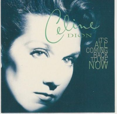 Céline Dion It's All Coming Back To Me Now album cover