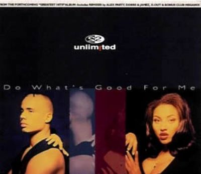 2 Unlimited Do What's Good For Me album cover