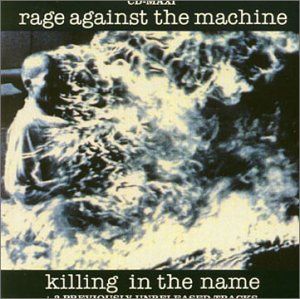 Rage Against The Machine Killing In The Name album cover