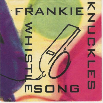 Frankie Knuckles The Whistle Song album cover