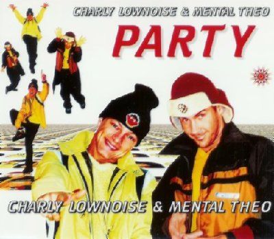 Charly Lownoise & DJ Mental Theo Party album cover