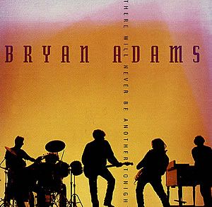 Bryan Adams There Will Never Be Another Tonight album cover