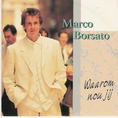 Marco Borsato Waarom Nou Jij album cover