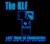 KLF - Last Train To Trancentral