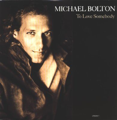 Michael Bolton To Love Somebody album cover