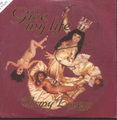Army Of Lovers Give My Life album cover