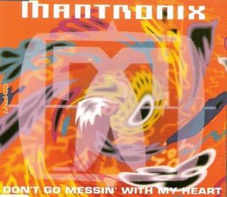 Mantronix Don't Go Messin' With My Heart album cover