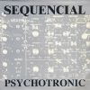 Sequencial Psychotronic album cover