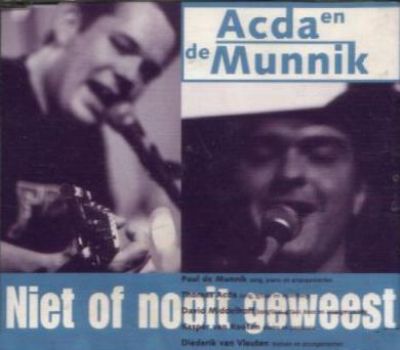 Acda & De Munnik Niet Of Nooit Geweest album cover