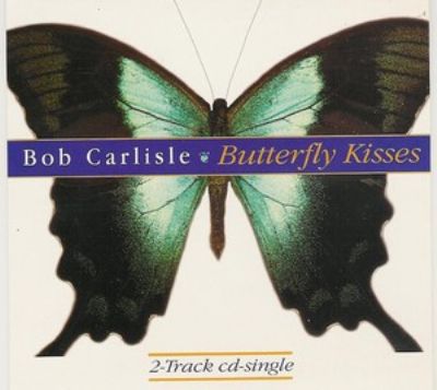Bob Carlisle Butterfly Kisses album cover