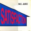 MC Juice Satisfaction album cover