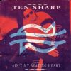 Ten Sharp Ain't My Beating Heart album cover