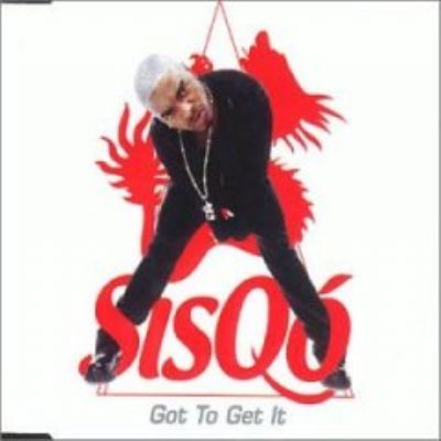 Sisqo Got To Get It album cover
