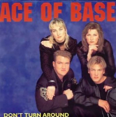 Ace Of Base Don't Turn Around album cover
