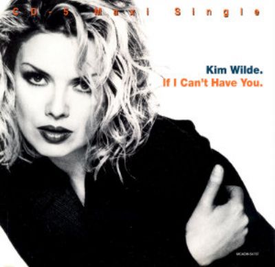 Kim Wilde If I Can't Have You album cover