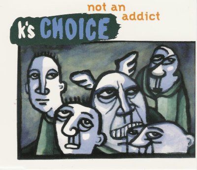 K's Choice Not An Addict album cover