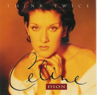 Céline Dion Think Twice album cover