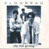 Clouseau Zie Me Graag album cover