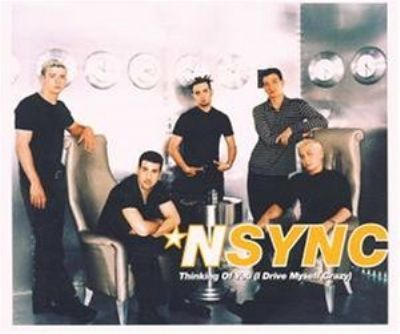 'N Sync Thinking  Of You (I Drive Myself Crazy) album cover