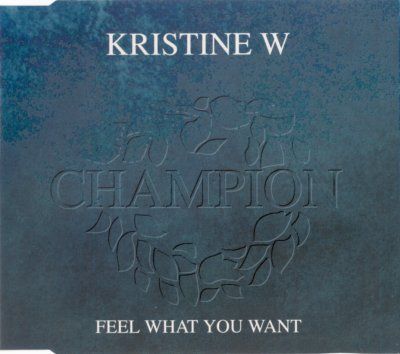 Kristine W Feel What You Want album cover