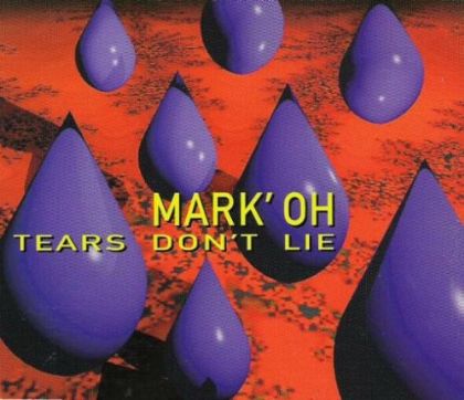 Mark Oh Tears Don't Lie album cover