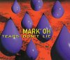 Mark Oh Tears Don't Lie album cover