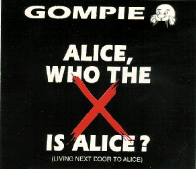 Gompie Alice Who The Fuck Is Alice album cover