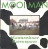 Mannenkoor Karrespoor Mooi Man album cover